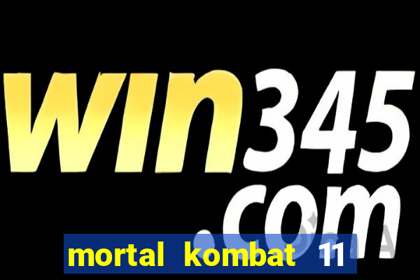 mortal kombat 11 apk android